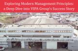 Presentation: Exploring Modern Management Principles: a Deep Dive into VIPA Group's Success Story
